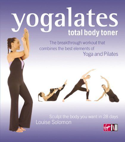 Yogalates: Total Body Toner Yogalates: Total Body Toner