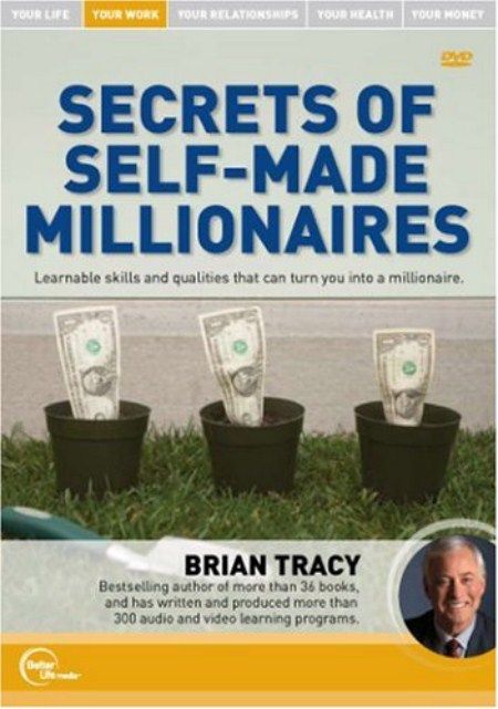 Secrets Of Self Made Millionaries - Brian Tracy Secrets Of Self Made Millionaries - Brian Tracy