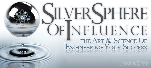 "Silver Sphere Of Influence" the Art and Science of Engineering Success the Art and Science of Engineering Success