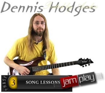 JamPlay Phase 3- Learning Metal Songs with Dennis Hodges (2008-2013) JamPlay Phase 3- Learning Metal Songs with Dennis Hodges (2008-2013)